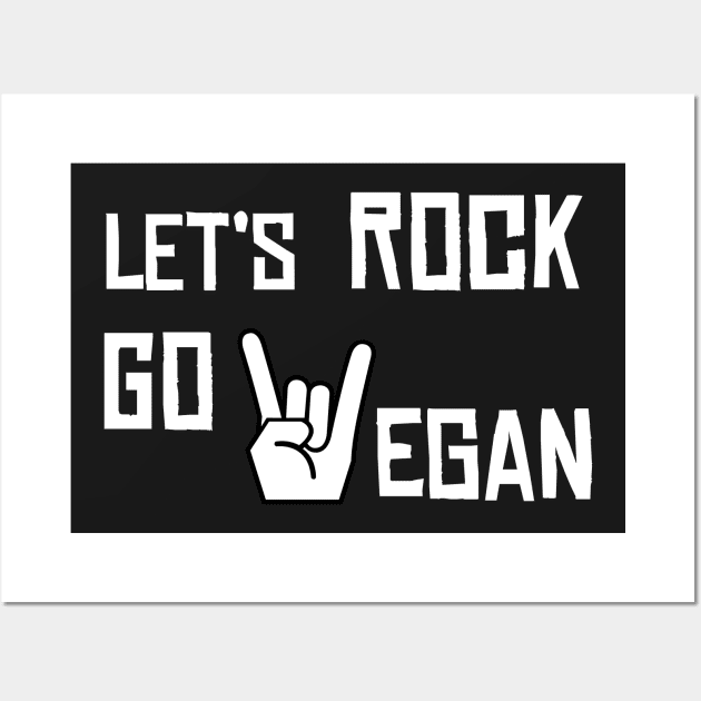 let's rock go vegan Wall Art by teeco